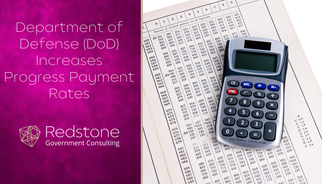 Department of Defense (DoD) Increases Progress Payment Rates